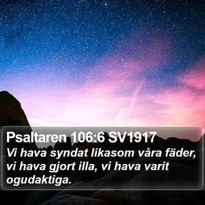 Psaltaren 106:6 SV1917 Bible Verse Image