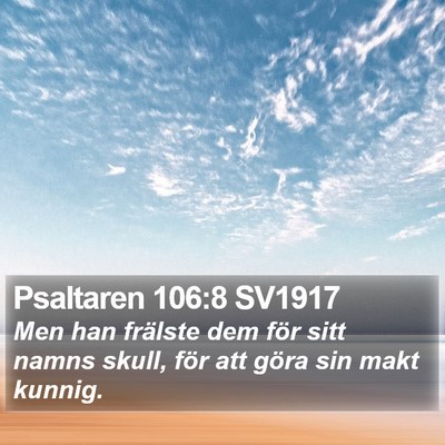Psaltaren 106:8 SV1917 Bible Verse Image