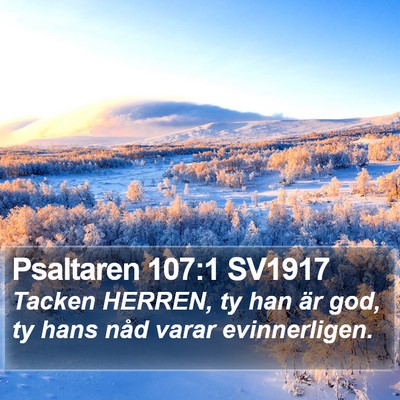 Psaltaren 107:1 SV1917 Bible Verse Image