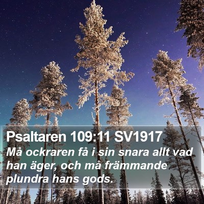 Psaltaren 109:11 SV1917 Bible Verse Image