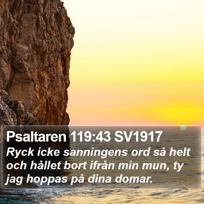 Psaltaren 119:43 SV1917 Bible Verse Image