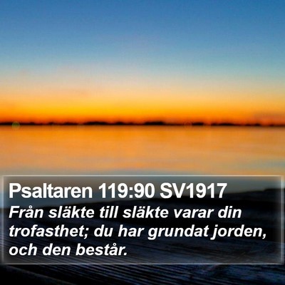 Psaltaren 119:90 SV1917 Bible Verse Image