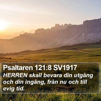 Psaltaren 121:8 SV1917 Bible Verse Image