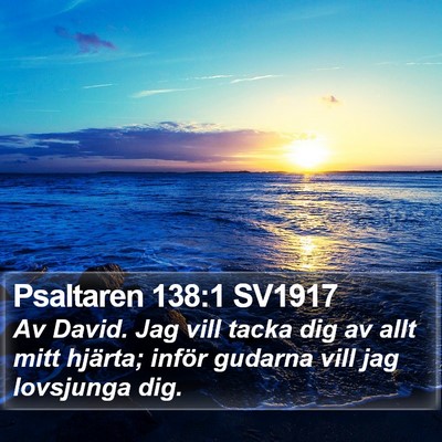 Psaltaren 138:1 SV1917 Bible Verse Image