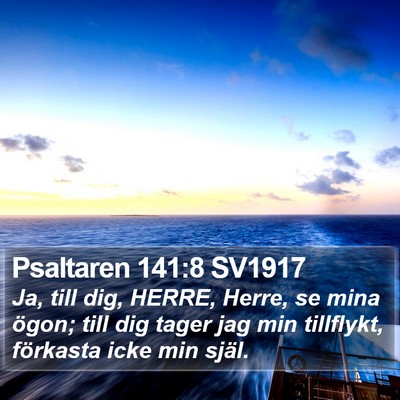 Psaltaren 141:8 SV1917 Bible Verse Image