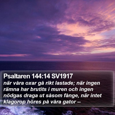 Psaltaren 144:14 SV1917 Bible Verse Image