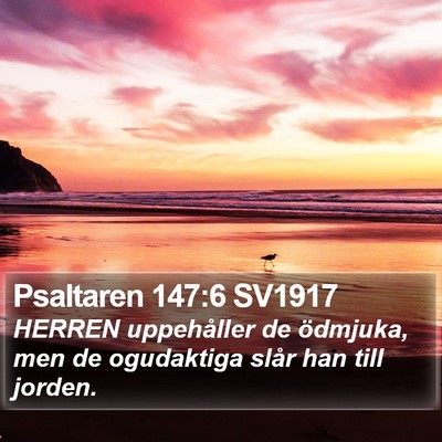 Psaltaren 147:6 SV1917 Bible Verse Image
