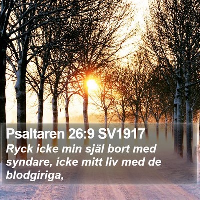 Psaltaren 26:9 SV1917 Bible Verse Image