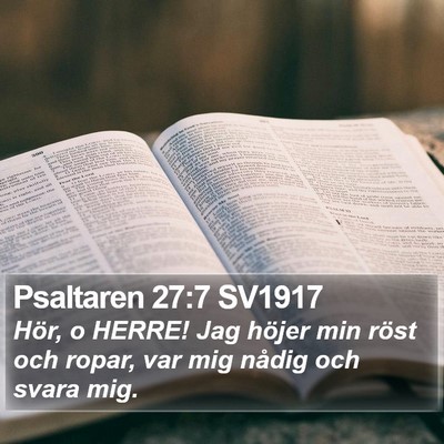 Psaltaren 27:7 SV1917 Bible Verse Image