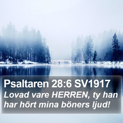 Psaltaren 28:6 SV1917 Bible Verse Image