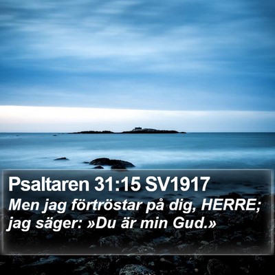 Psaltaren 31:15 SV1917 Bible Verse Image