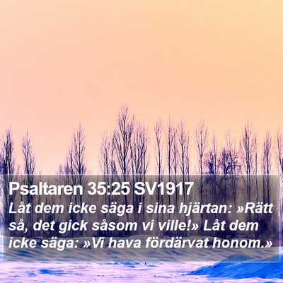 Psaltaren 35:25 SV1917 Bible Verse Image