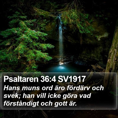 Psaltaren 36:4 SV1917 Bible Verse Image
