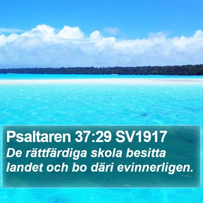 Psaltaren 37:29 SV1917 Bible Verse Image