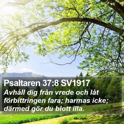 Psaltaren 37:8 SV1917 Bible Verse Image