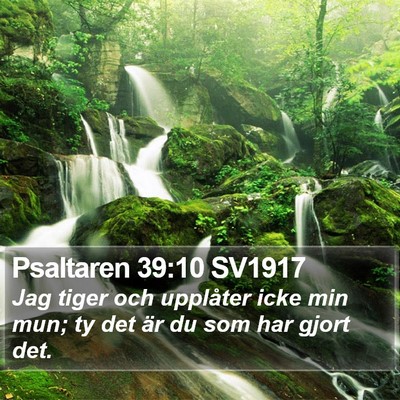 Psaltaren 39:10 SV1917 Bible Verse Image