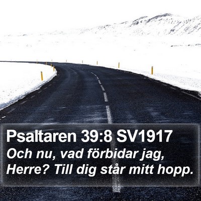 Psaltaren 39:8 SV1917 Bible Verse Image