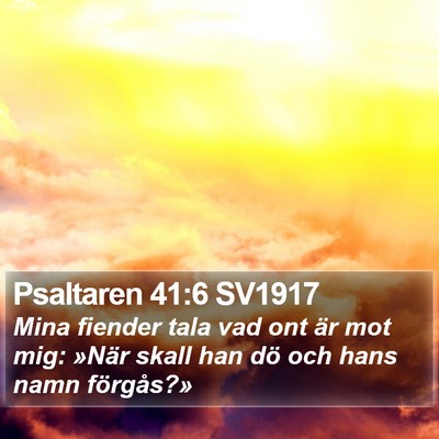 Psaltaren 41:6 SV1917 Bible Verse Image