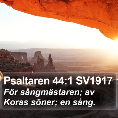 Psaltaren 44:1 SV1917 Bible Verse Image
