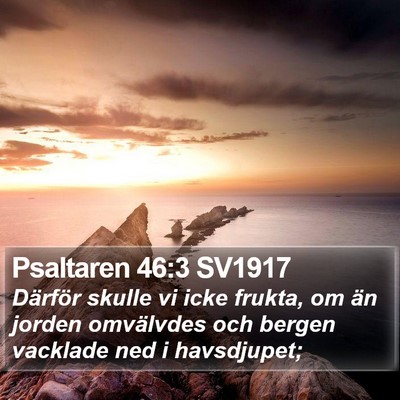 Psaltaren 46:3 SV1917 Bible Verse Image