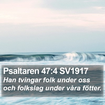 Psaltaren 47:4 SV1917 Bible Verse Image