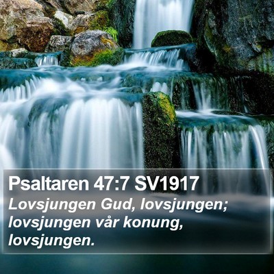 Psaltaren 47:7 SV1917 Bible Verse Image