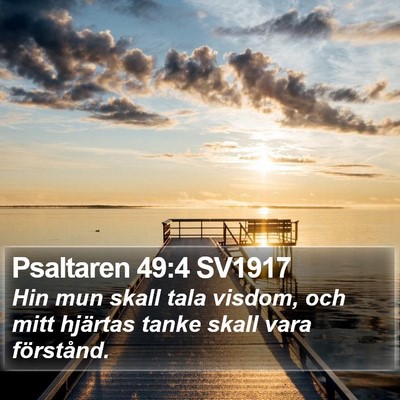 Psaltaren 49:4 SV1917 Bible Verse Image