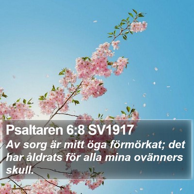 Psaltaren 6:8 SV1917 Bible Verse Image