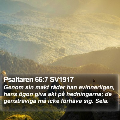 Psaltaren 66:7 SV1917 Bible Verse Image