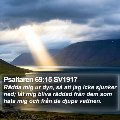 Psaltaren 69:15 SV1917 Bible Verse Image