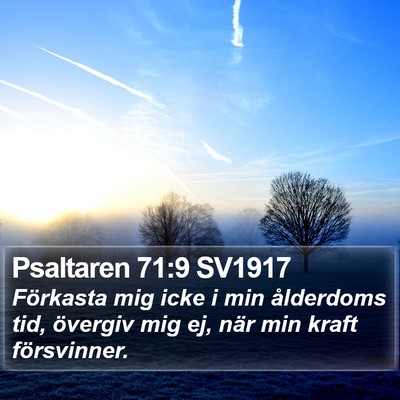 Psaltaren 71:9 SV1917 Bible Verse Image