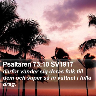 Psaltaren 73:10 SV1917 Bible Verse Image