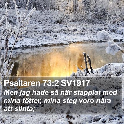 Psaltaren 73:2 SV1917 Bible Verse Image