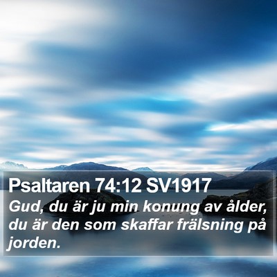 Psaltaren 74:12 SV1917 Bible Verse Image