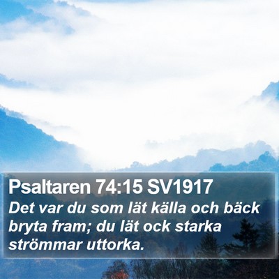 Psaltaren 74:15 SV1917 Bible Verse Image