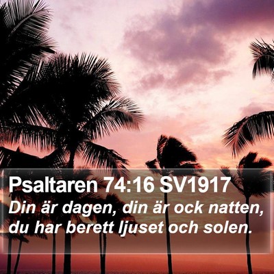 Psaltaren 74:16 SV1917 Bible Verse Image