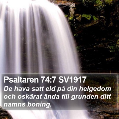 Psaltaren 74:7 SV1917 Bible Verse Image