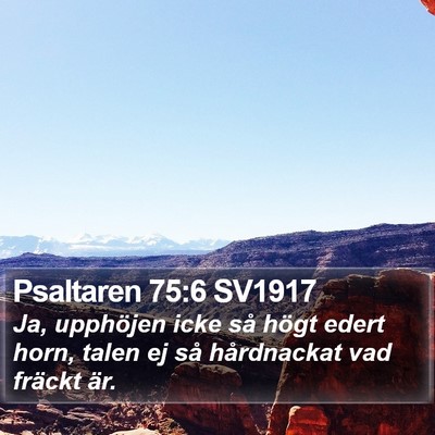 Psaltaren 75:6 SV1917 Bible Verse Image