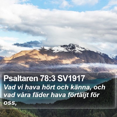Psaltaren 78:3 SV1917 Bible Verse Image