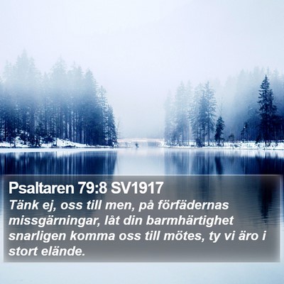 Psaltaren 79:8 SV1917 Bible Verse Image