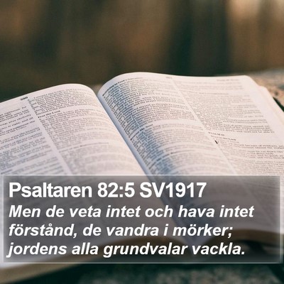 Psaltaren 82:5 SV1917 Bible Verse Image