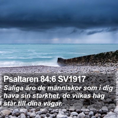 Psaltaren 84:6 SV1917 Bible Verse Image