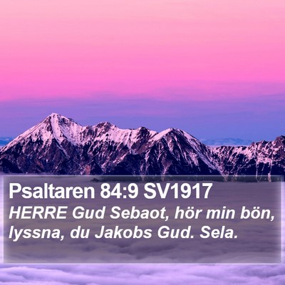 Psaltaren 84:9 SV1917 Bible Verse Image