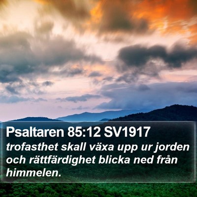 Psaltaren 85:12 SV1917 Bible Verse Image