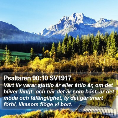 Psaltaren 90:10 SV1917 Bible Verse Image
