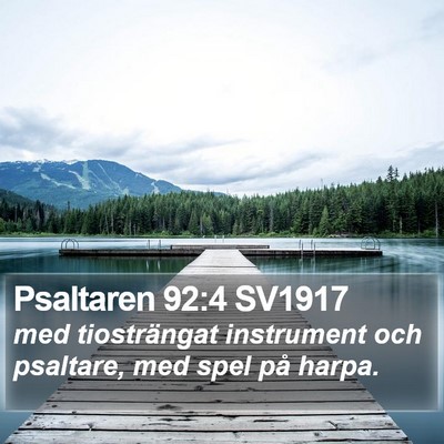 Psaltaren 92:4 SV1917 Bible Verse Image