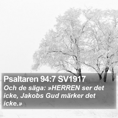 Psaltaren 94:7 SV1917 Bible Verse Image