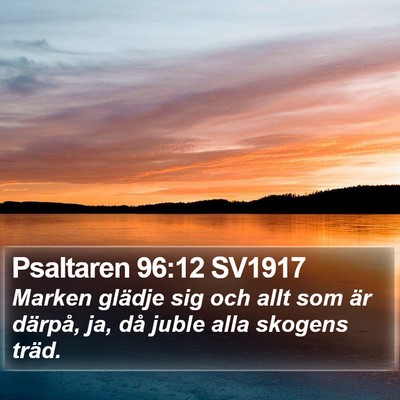 Psaltaren 96:12 SV1917 Bible Verse Image
