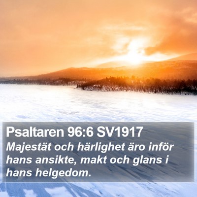 Psaltaren 96:6 SV1917 Bible Verse Image