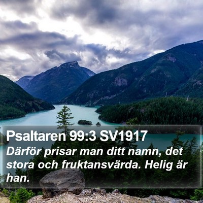 Psaltaren 99:3 SV1917 Bible Verse Image